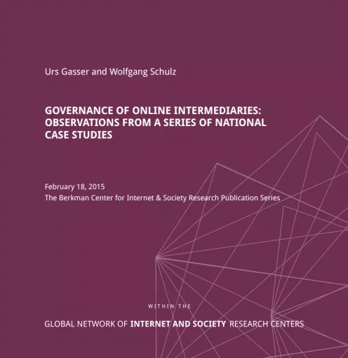 Governance of Online Intermediaries: Observations From a Series of National Case Studies